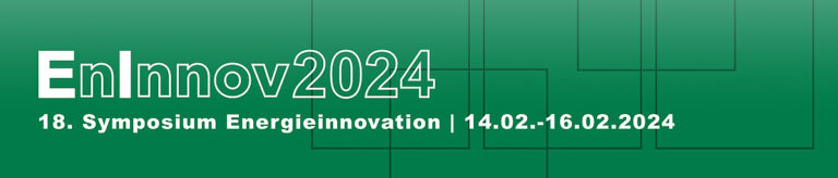 18. Symposium Energieinnovation 2024, Graz